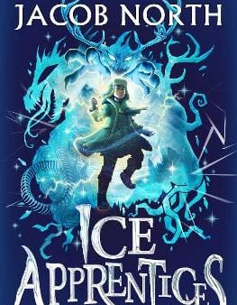 Jacob North: Ice Apprentices: Volume 1 [2025] paperback Online Hot Sale