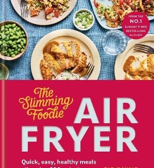 Pip Payne: The Slimming Foodie Air Fryer [2024] hardback Online