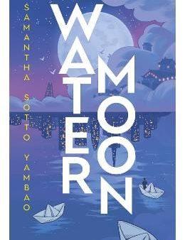 Samantha Sotto Yambao: Water Moon [2025] paperback Sale