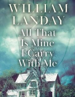 William Landay: All That is Mine I Carry With Me [2024] paperback on Sale