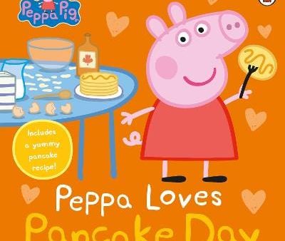 Peppa Pig: Peppa Pig: Peppa Loves Pancake Day [2025] paperback Supply