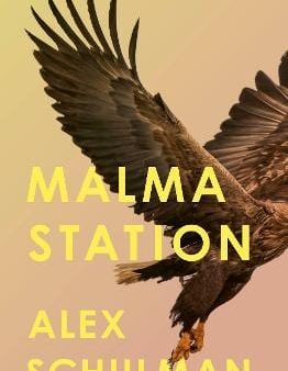 Alex Schulman: Malma Station [2024] paperback Online