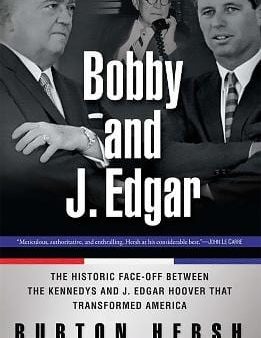 Burton Hersh: Bobby and J. Edgar Revised Edition [2008] paperback For Sale