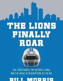 Bill Morris: The Lions Finally Roar [2024] hardback on Sale