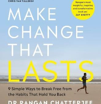 Dr Rangan Chatterjee: Make Change That Lasts [2025] paperback Online now