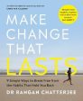 Dr Rangan Chatterjee: Make Change That Lasts [2025] paperback Online now