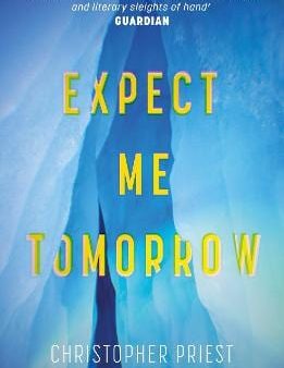 Christopher Priest: Expect Me Tomorrow [2023] paperback Fashion