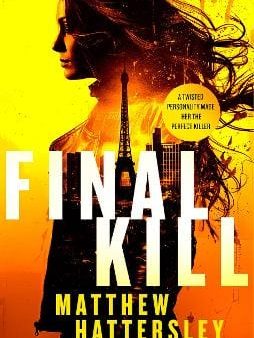 Matthew Hattersley: Final Kill [2025] paperback For Discount