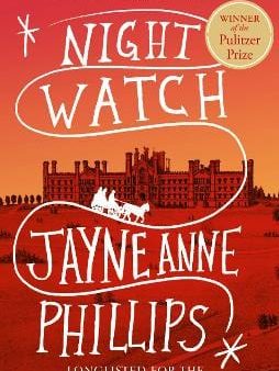 Jayne Anne Phillips: Night Watch [2025] paperback Cheap