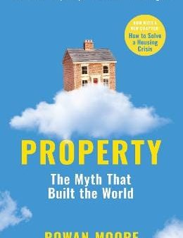 Rowan Moore: Property [2025] paperback Sale