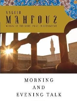 Naguib Mahfouz: Morning and Evening Talk [2009] paperback Online Hot Sale