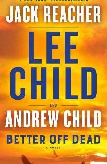 Lee Child: Better Off Dead [2022] paperback Hot on Sale