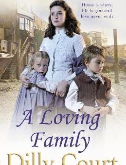 Dilly Court: A Loving Family [2014] paperback Online Hot Sale