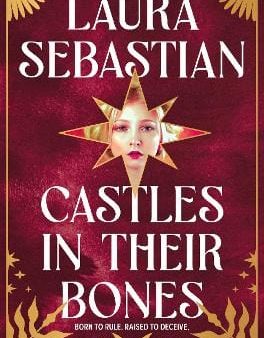 Laura Sebastian: Castles in their Bones [2023] paperback For Cheap