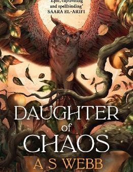 A S Webb: Daughter of Chaos [2025] paperback Online Hot Sale