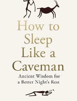 Merijn van de Laar: How to Sleep Like a Caveman [2025] paperback Online