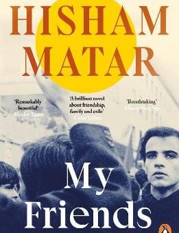 Hisham Matar: My Friends [2025] paperback For Cheap