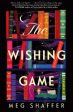 Meg Shaffer: The Wishing Game [2023] paperback Supply