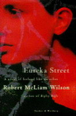 Robert McLiam Wilson: Eureka Street [1996] hardback Supply